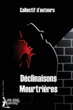 Déclinaisons Meurtri?res