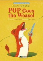 Pop Goes the Weasel: Classic Folk Sing-Along Songs