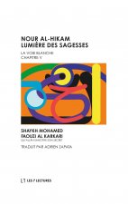 Nour al-Hikam Lumi?re des Sagesses