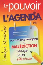 POUVOIR DE L'AGENDA (ou comment rompre la malediction canape - chips - television)