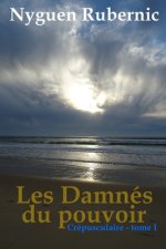 Les Damnes du pouvoir