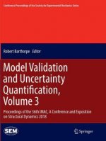 Model Validation and Uncertainty Quantification, Volume 3