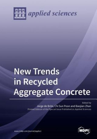 New Trends in Recycled Aggregate Concrete