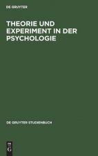 Theorie und Experiment in der Psychologie