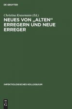 Neues Von Alten Erregern Und Neue Erreger