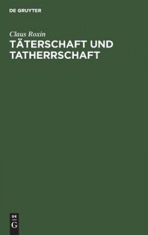 Taterschaft und Tatherrschaft