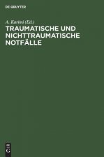 Traumatische und nichttraumatische Notfalle