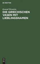 Die griechischen Vasen mit Lieblingsnamen