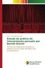 Estudo da prática da interpretaç?o pensada por Bertolt Brecht
