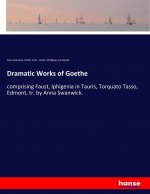 Dramatic Works of Goethe