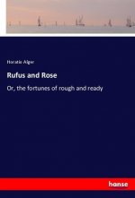 Rufus and Rose
