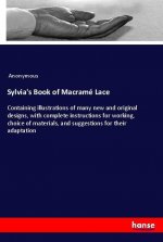 Sylvia's Book of Macramé Lace