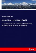 Spiritual Law in the Natural World