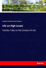 Life on High Levels