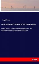 An Englishman's Advice to His Countrymen,