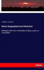 Notes Geographical and Historical