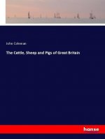 The Cattle, Sheep and Pigs of Great Britain