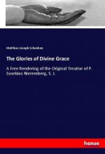 The Glories of Divine Grace