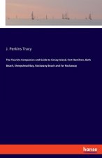 Tourists Companion and Guide to Coney Island, Fort Hamilton, Bath Beach, Sheepshead Bay, Rockaway Beach and Far Rockaway