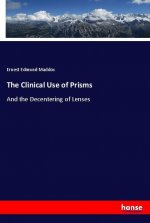 The Clinical Use of Prisms