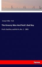 The Grocery Man And Peck's Bad Boy