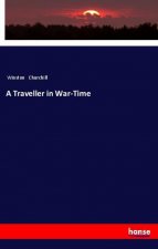 A Traveller in War-Time