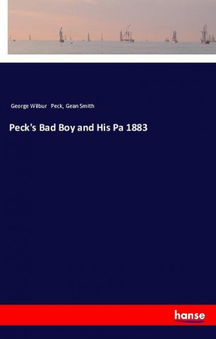Peck's Bad Boy and His Pa 1883