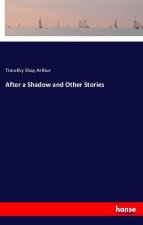 After a Shadow and Other Stories