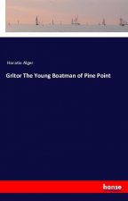 Gritor The Young Boatman of Pine Point