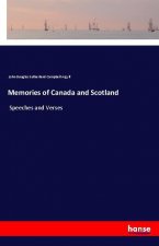 Memories of Canada and Scotland