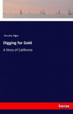 Digging for Gold
