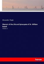 Memoir of the Life and Episcopate of Dr. William Bedell