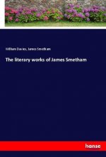 The literary works of James Smetham