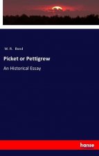 Picket or Pettigrew