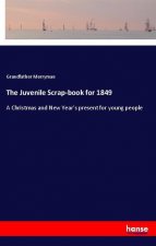 The Juvenile Scrap-book for 1849