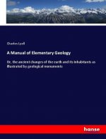 A Manual of Elementary Geology