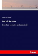 Out of Harness