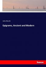 Epigrams, Ancient and Modern
