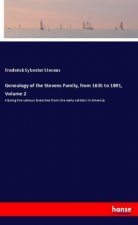 Genealogy of the Stevens Family, from 1635 to 1891, Volume 2