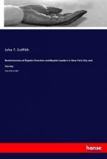 Reminiscences of Baptist Churches and Baptist Leaders in New York City and Vicinity