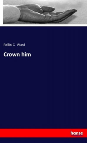 Crown him