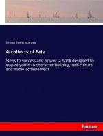 Architects of Fate