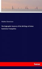 The Epigraphic Sources of the Writings of Gaius Suetonius Tranquillus
