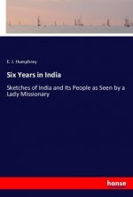 Six Years in India
