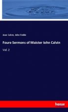 Foure Sermons of Maister Iohn Calvin