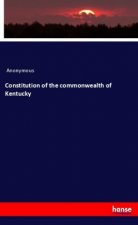 Constitution of the commonwealth of Kentucky