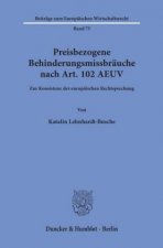 Preisbezogene Behinderungsmissbräuche nach Art. 102 AEUV.