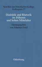 Dialektik und Rhetorik im fruhen und hohen Mittelalter