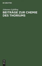 Beitrage Zur Chemie Des Thoriums
