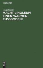 Macht Linoleum Einen Warmen Fussboden?